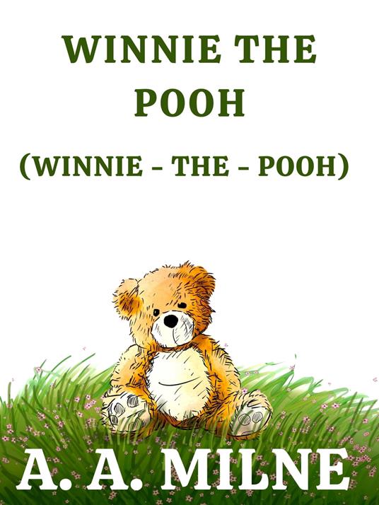 Winnie the Pooh (Winnie-the-Pooh) - A. A. Milne - ebook