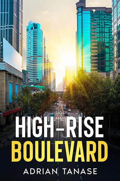 High-Rise Boulevard - Adrian Tanase - ebook