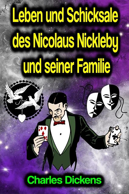 Leben und Schicksale des Nicolaus Nickleby und seiner Familie - Charles Dickens - ebook