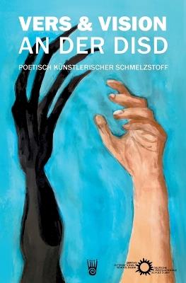 Vers und Vision an der DISD - Poetisch künstlerischer Schmelzstoff - Deutsche Schule Dubai - cover