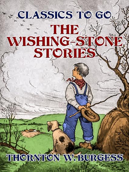 The Wishing-Stone Stories - Thornton W. Burgess - ebook