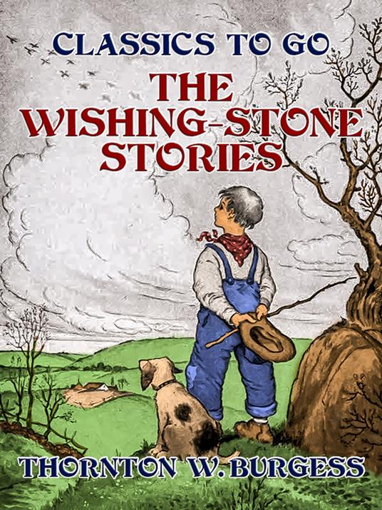The Wishing-Stone Stories - Thornton W. Burgess - ebook