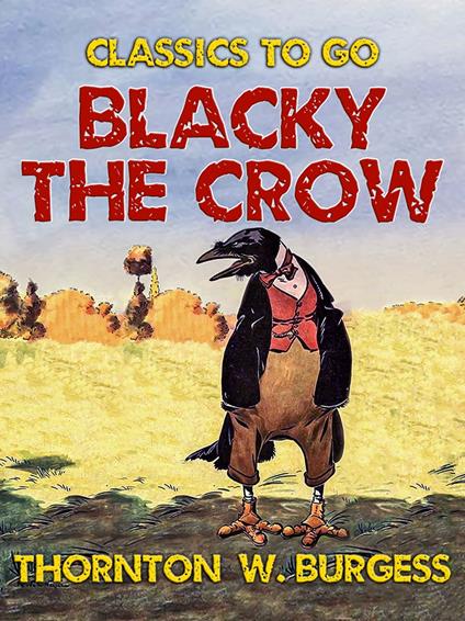 Blacky the Crow - Thornton W. Burgess - ebook