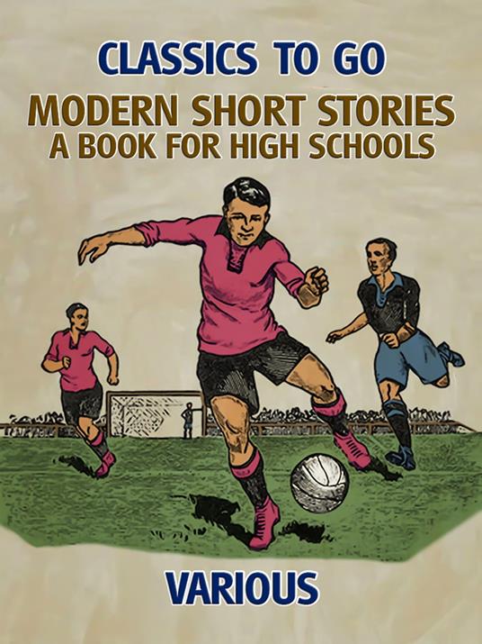 Modern Short Stories: A Book for High Schools - Various - ebook