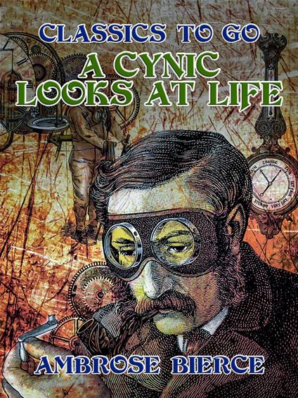 A Cynic Looks at Life