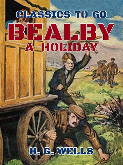 Bealby, A Holiday