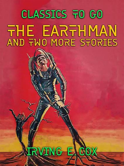 The Earthman and two more stories