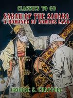Sarah of the Sahara, A Romance of Nomads Land