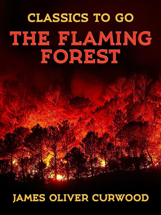 The Flaming Forest