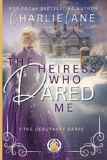 The Heiress Who Dared Me: A Christmas novella