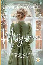 Mistletoe Magic: A Christmas Novella