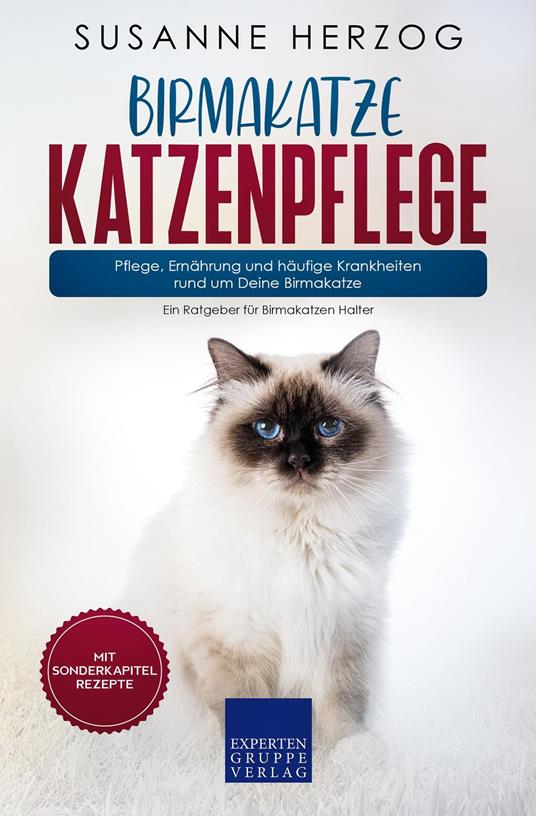 Birmakatze Katzenpflege – Pflege, Ernährung und häufige Krankheiten rund um Deine Birmakatze