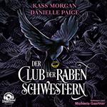 Der Club der Rabenschwestern (Ungekürzt)