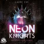 Neon Knights - Das zerschlagene Schwert - Dark Camelot, Band 1 (Ungekürzt)