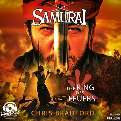 Der Ring des Feuers - Samurai, Band 6 (Ungekürzt)