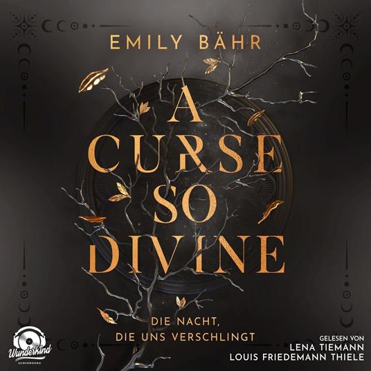 Die Nacht, die uns verschlingt - A Curse so Divine, Band 1 (Ungekürzt)