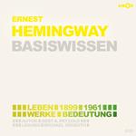 Hemingway (1899-1961) Leben, Werk, Bedeutung - Basiswissen (Ungekürzt)