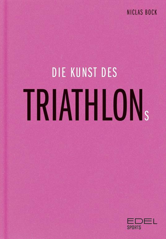 Die Kunst des Triathlons