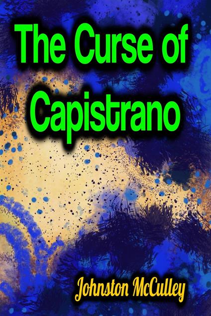 The Curse of Capistrano - Johnston McCulley - ebook