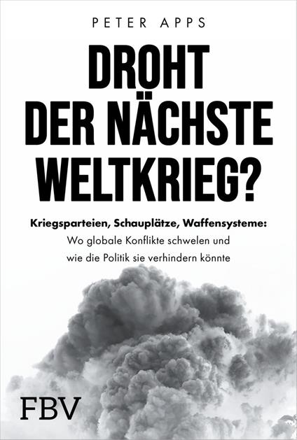 Droht der nächste Weltkrieg?
