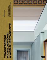Transforming Mathildenhöhe: a World Heritage Site: The Refurbishment of the Exhibition Hall by Schneider+schumacher