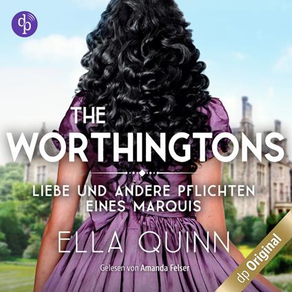 Liebe und andere Pflichten eines Marquis - The Worthingtons, Band 2 (Ungekürzt)