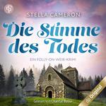 Die Stimme des Todes - Ein Folly-on-Weir-Krimi, Band 3 (Ungekürzt)