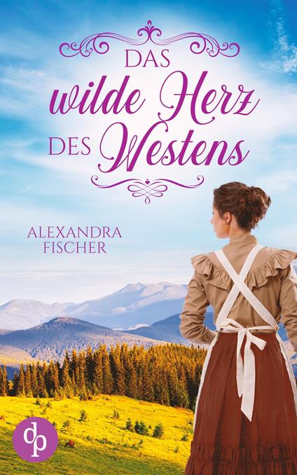 Das wilde Herz des Westens