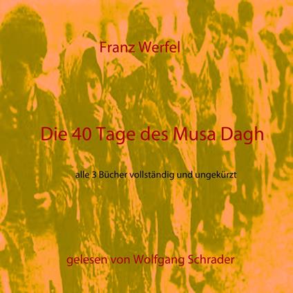 Die 40 Tage des Musa Dagh