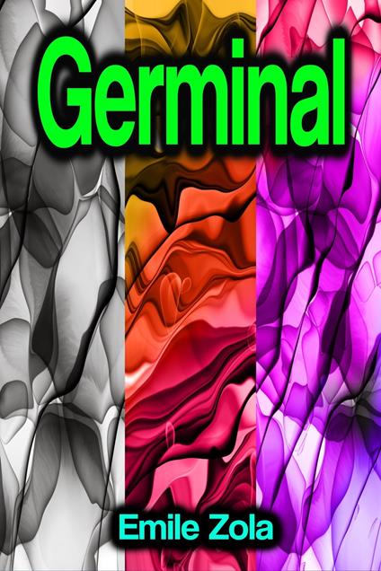 Germinal - Emile Zola - ebook