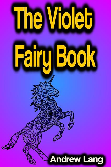 The Violet Fairy Book - Andrew Lang - ebook