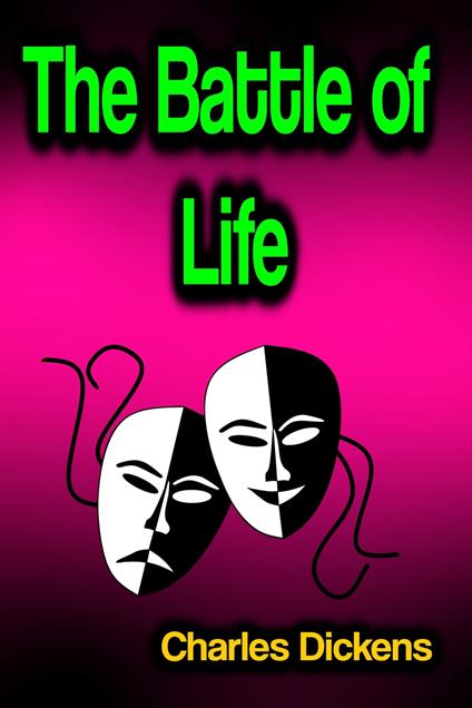 The Battle of Life - Charles Dickens - ebook