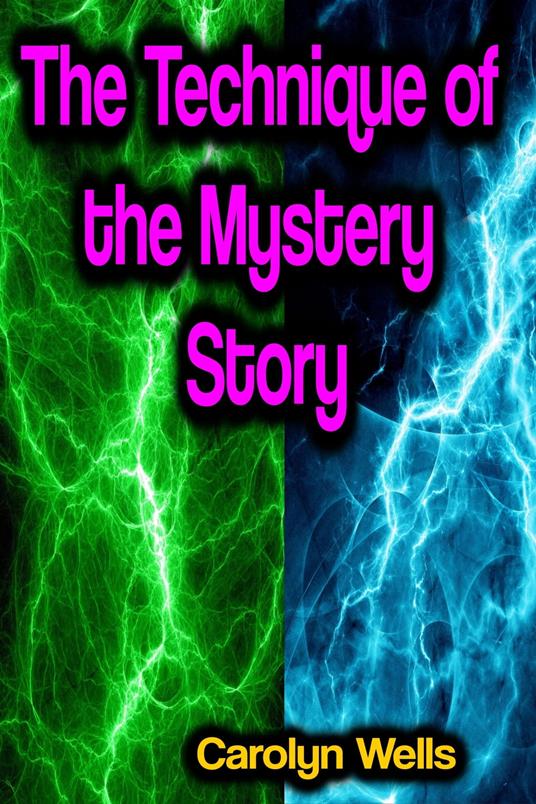 The Technique of the Mystery Story