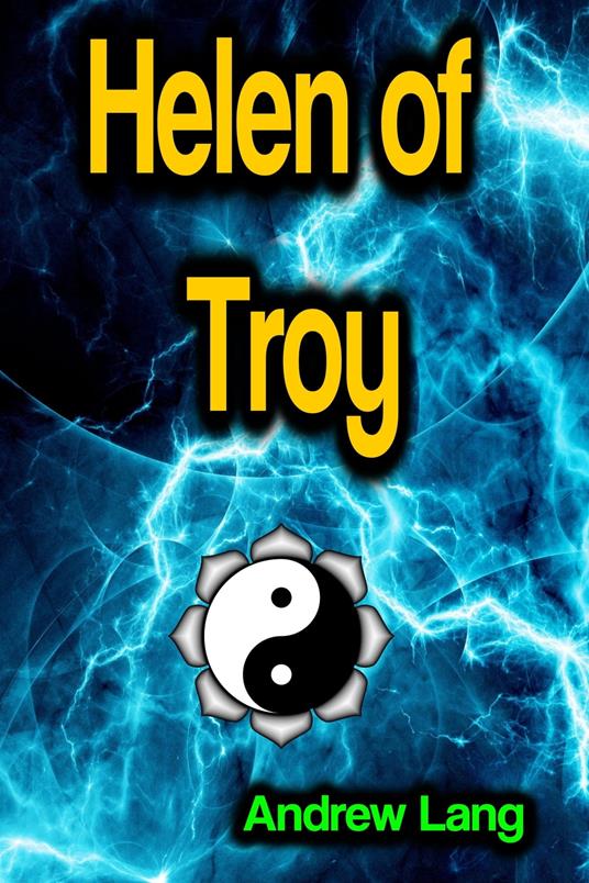 Helen of Troy - Andrew Lang - ebook