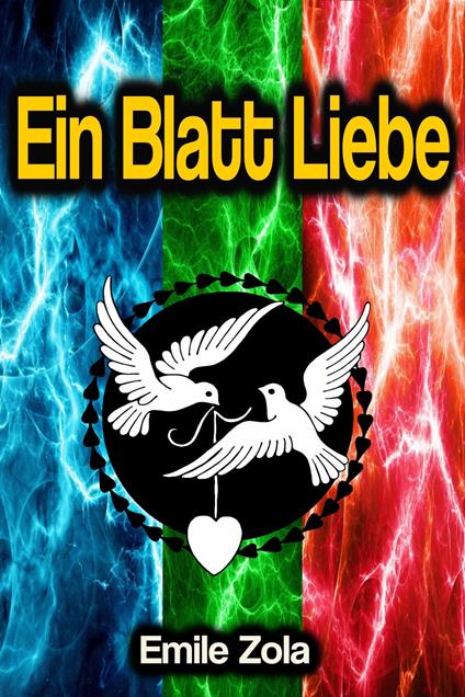 Ein Blatt Liebe - Emile Zola - ebook