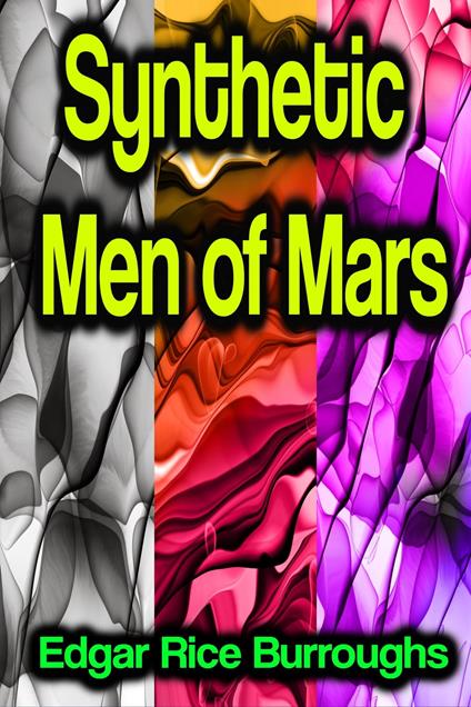 Synthetic Men of Mars - Burroughs Edgar Rice - ebook
