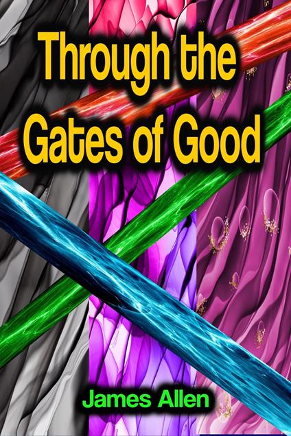 Through the Gates of Good