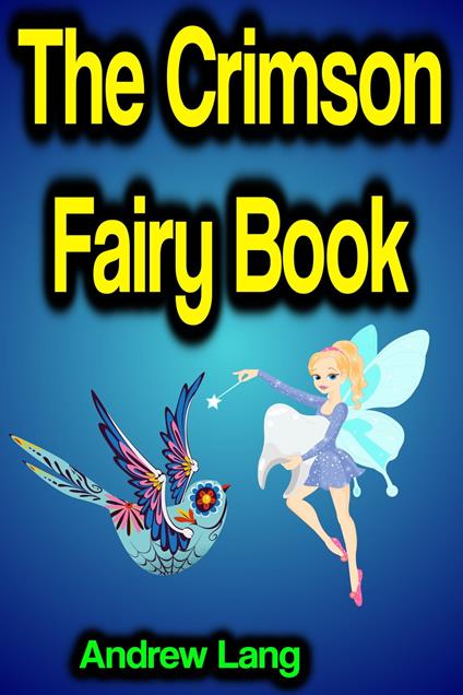 The Crimson Fairy Book - Andrew Lang - ebook