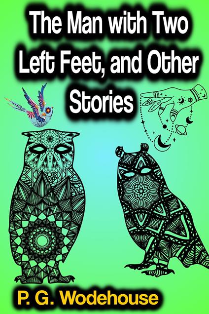 The Man with Two Left Feet, and Other Stories