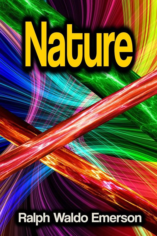 Nature - Emerson Ralph Waldo - ebook