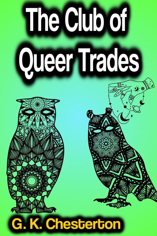 The Club of Queer Trades