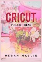 Cricut Project Ideas