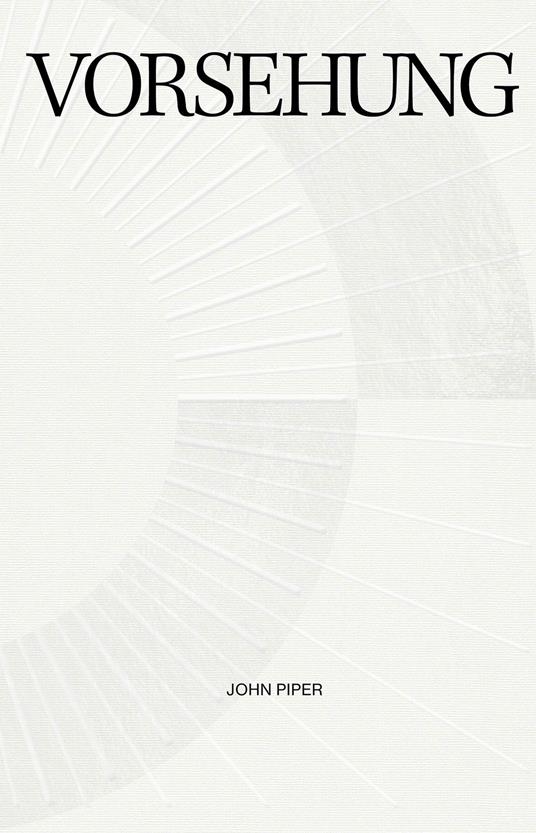 Vorsehung - John Piper - ebook