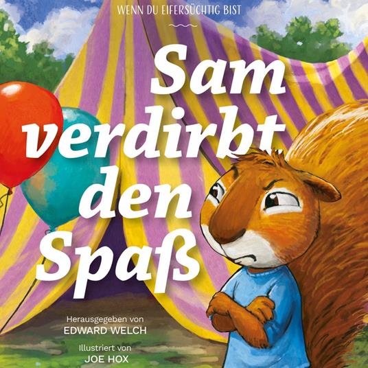 Sam verdirbt den Spaß