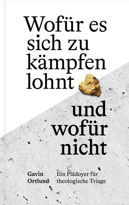 Wofür es sich zu kämpfen lohnt – und wofür nicht