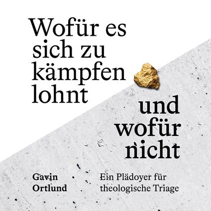 Wofür es sich zu kämpfen lohnt – und wofür nicht