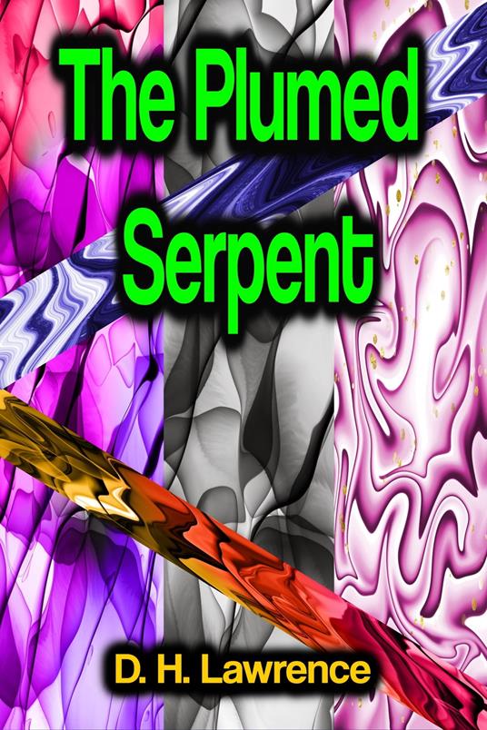 The Plumed Serpent - D. H. Lawrence - ebook