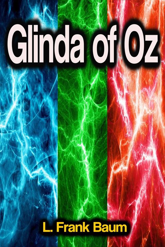 Glinda of Oz - L. Frank Baum - ebook