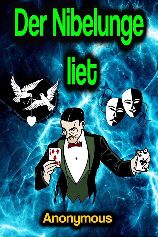 Der Nibelunge liet - Anonymous - ebook