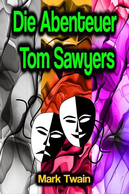 Die Abenteuer Tom Sawyers - Mark Twain - ebook